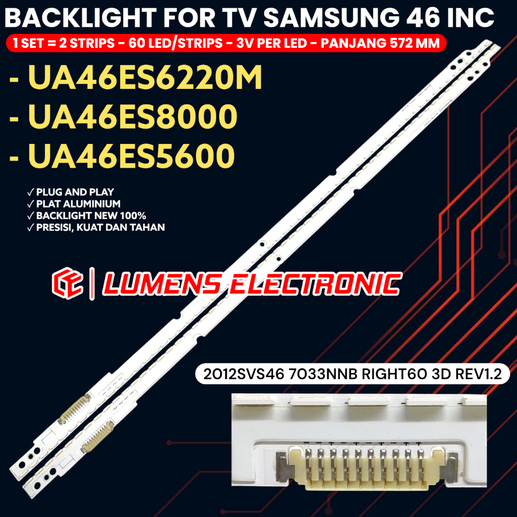 BACKLIGHT TV LED SAMSUNG 46 INCH UA46ES6220 UA46ES5600 UA46ES8000 46ES6220 46ES8000 UA46ES6220M 46ES