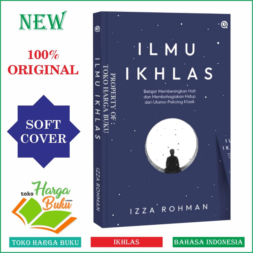 Foto Ilmu Ikhlas Belajar Membeningkan Hati dan Membahagiakan Hidup dari Ulama Psikolog Klasik - Qaf