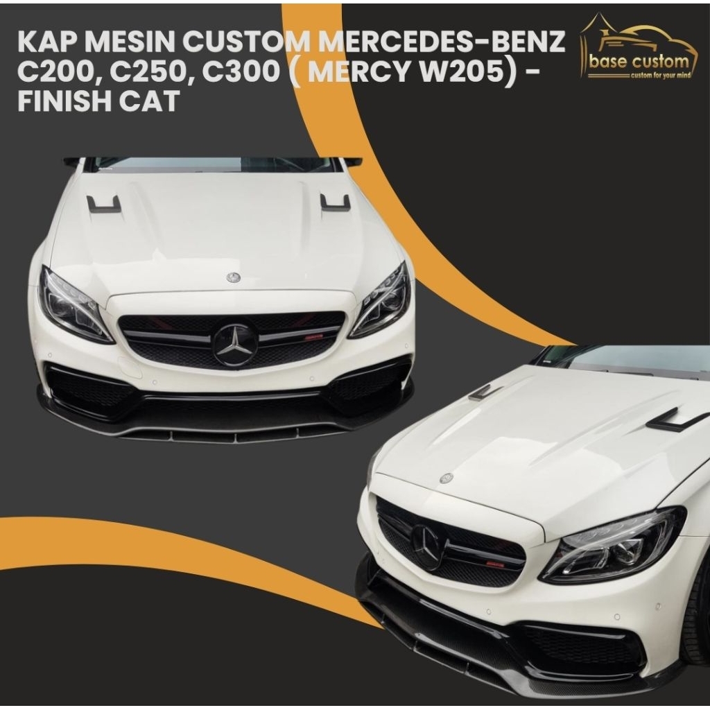 Engine Hood/ Kap Mesin Custom Mercedes-Benz C200, C250, C300 ( Mercy W205)