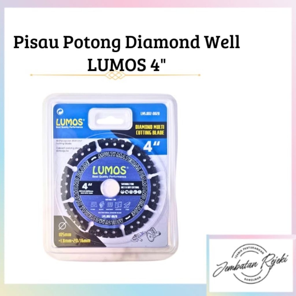 Diamond Blade/Pisau Potong/ Diamond Well LUMOS 4"
