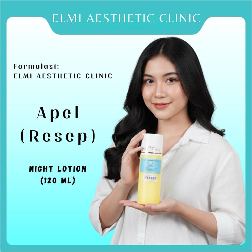 LOTION APEL BY ELMI AESTHETIC CLINIC | HB APEL | LOTION MALAM APEL | DR WIDYA | DR WIDYARINI | LOTIO