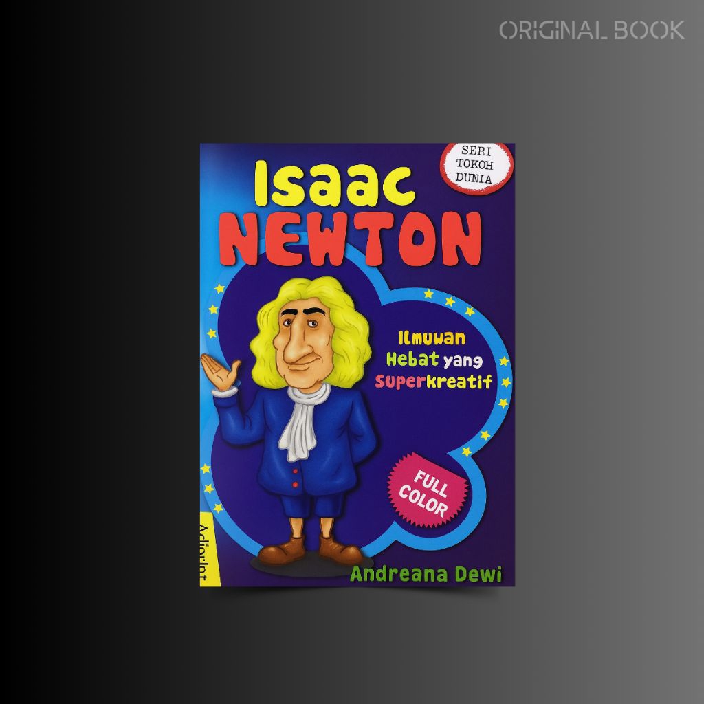 Buku seri tokoh dunia:isaac newton (full color)