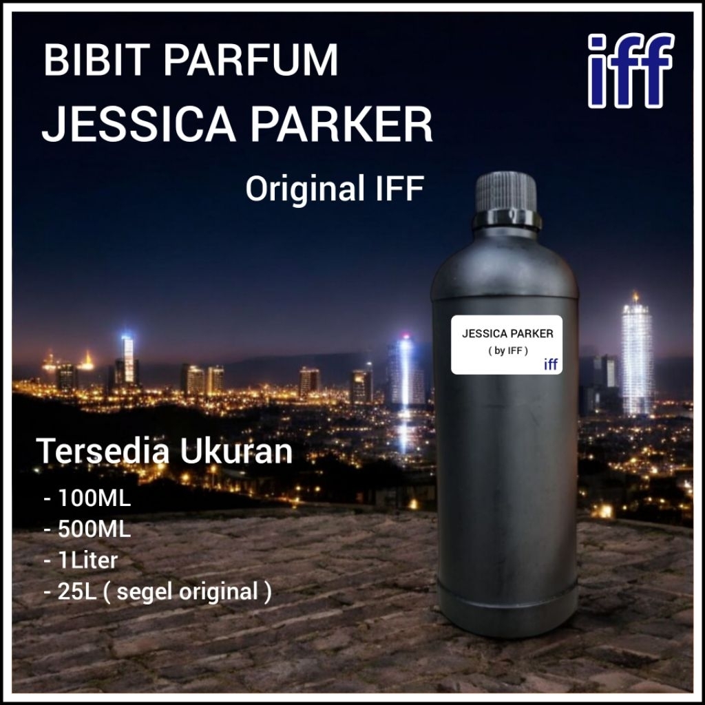 BIBIT PARFUM JESSICA PARKER 1LITER ( ORIGINAL IFF ) BIANG PARFUM JESSICA PARKER 1LITER ( FRAGRANCE O