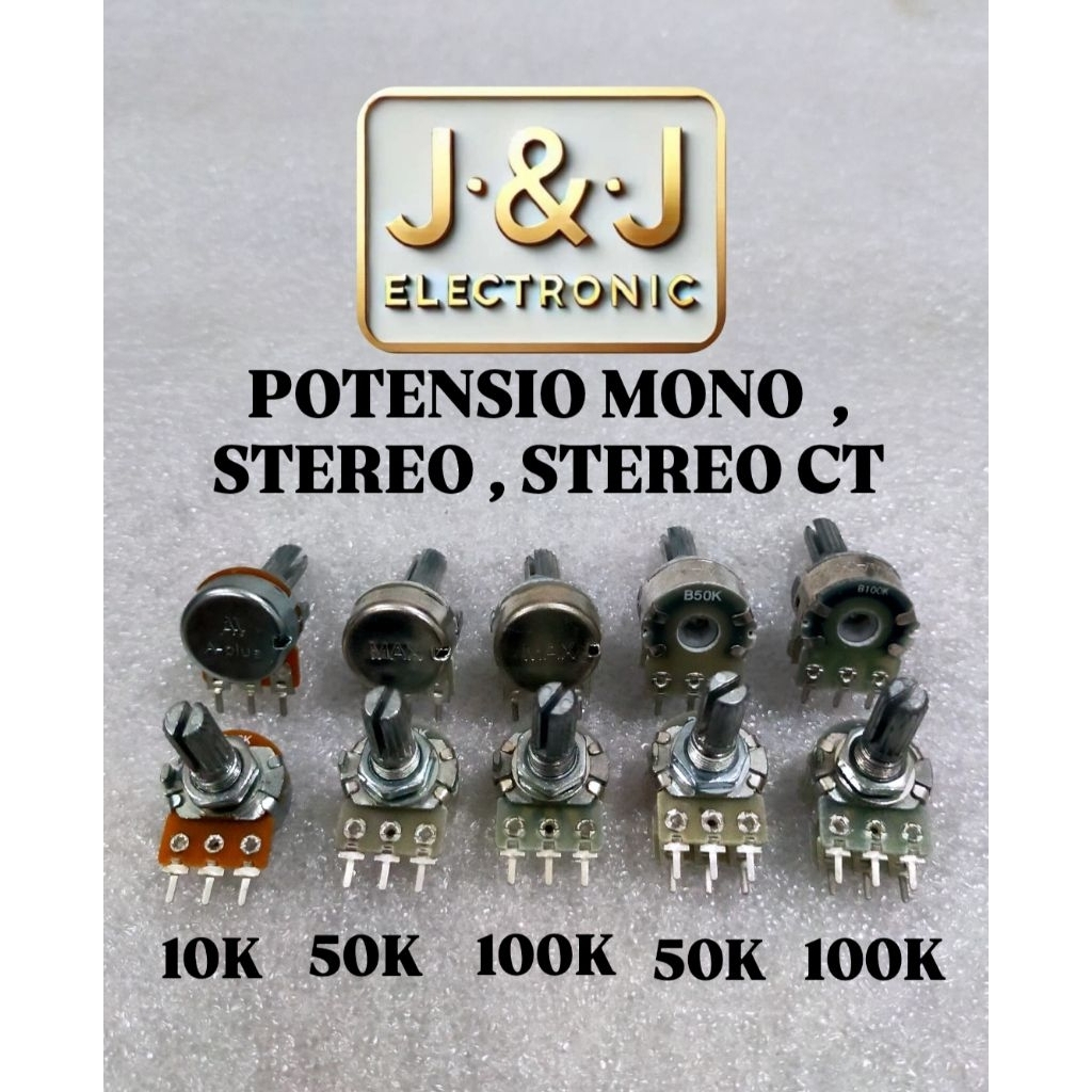 POTENSIO MONO 10K / 20K / 50K / 100K ,  STEREO 50K / 100K , STEREO CT 50K / 100K