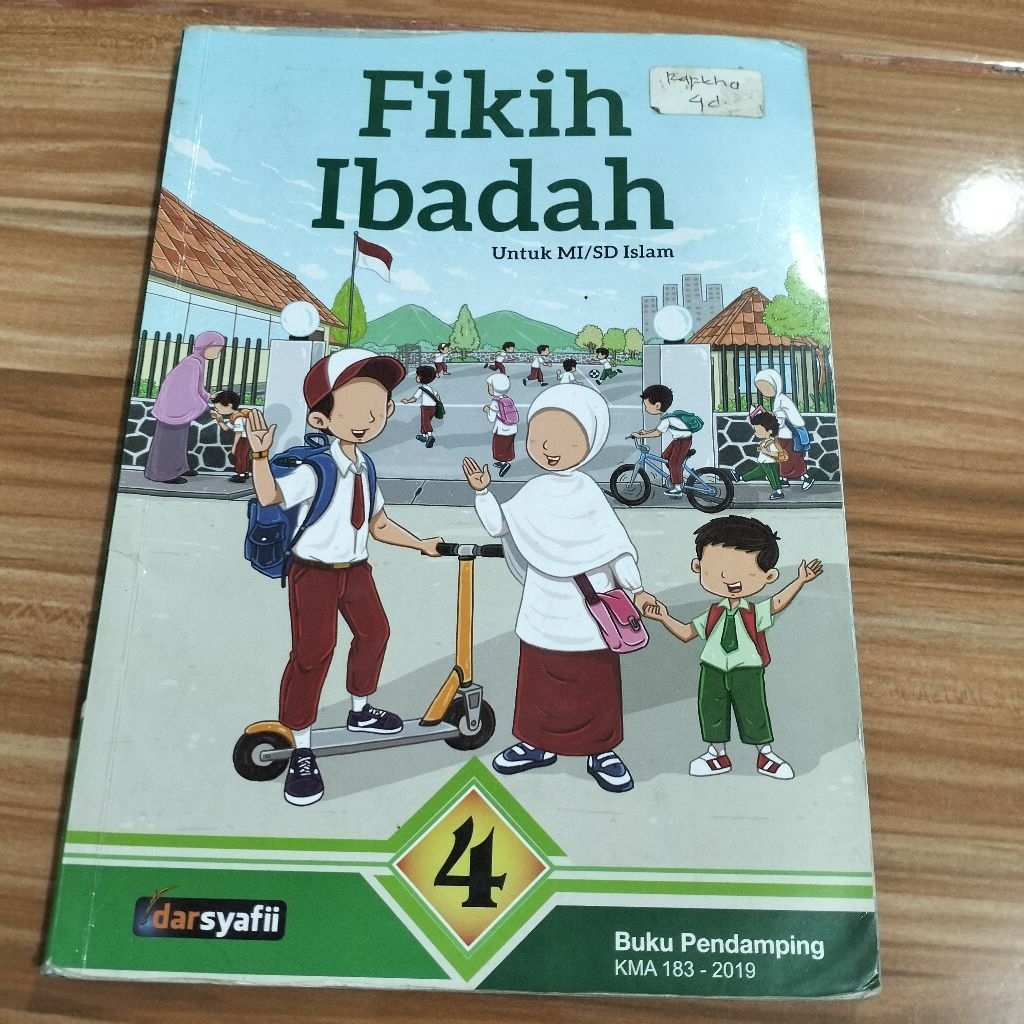 FIKIH IBADAH KELAS 4 MI DARSYAFII (BEKAS)