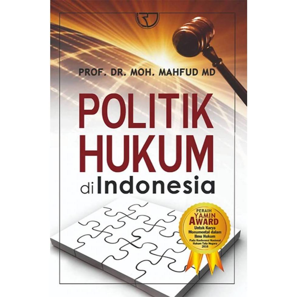 Politik Hukum di Indonesia – Mahfud MD #RAJAGRAFINDOBANDUNG