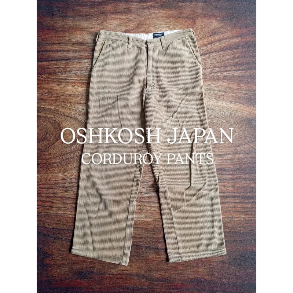 CELANA OSHKOSH CORDUROY JAPAN MODEL GOBER PRIA SECOND PRELOVED