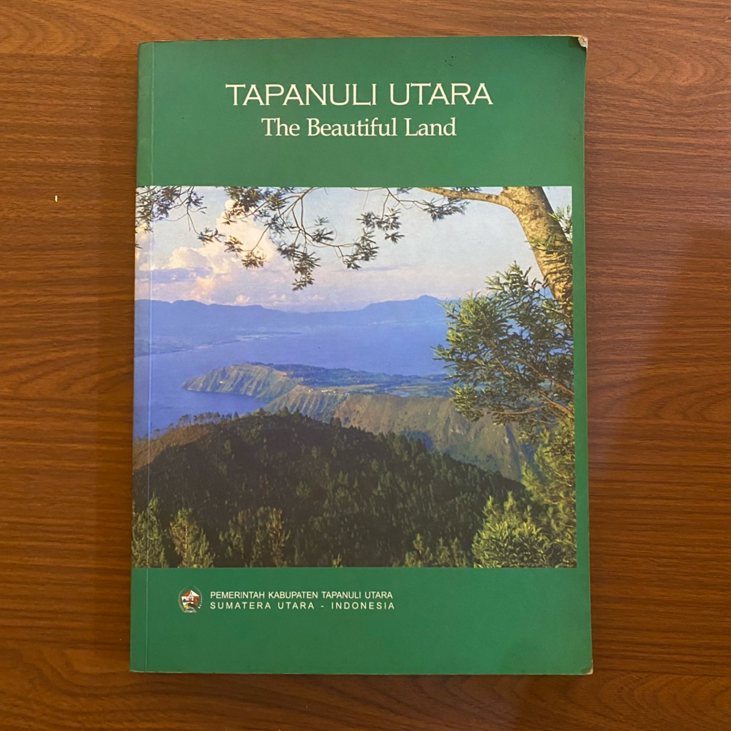 BUKU TAPANULI UTARA THE BEAUTIFUL LAND - PEMERINTAH KABUPATEN TAPANULI UTARA