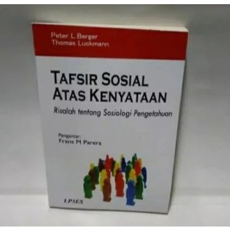 TAFSIR SOSIAL ATAS KENYATAAN - PETER L BERGER