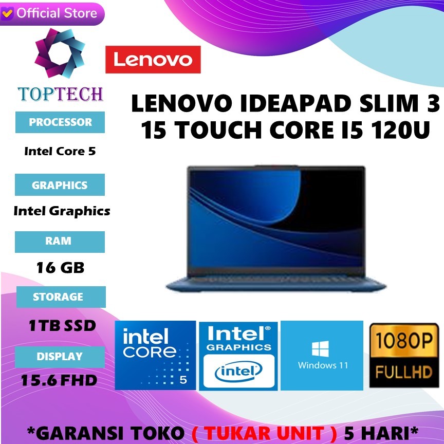 LENOVO IDEAPAD SLIM 3 15 TOUCH CORE I5 120U RAM 16GB SSD 1TB WINDOWS11 15.6 FHD