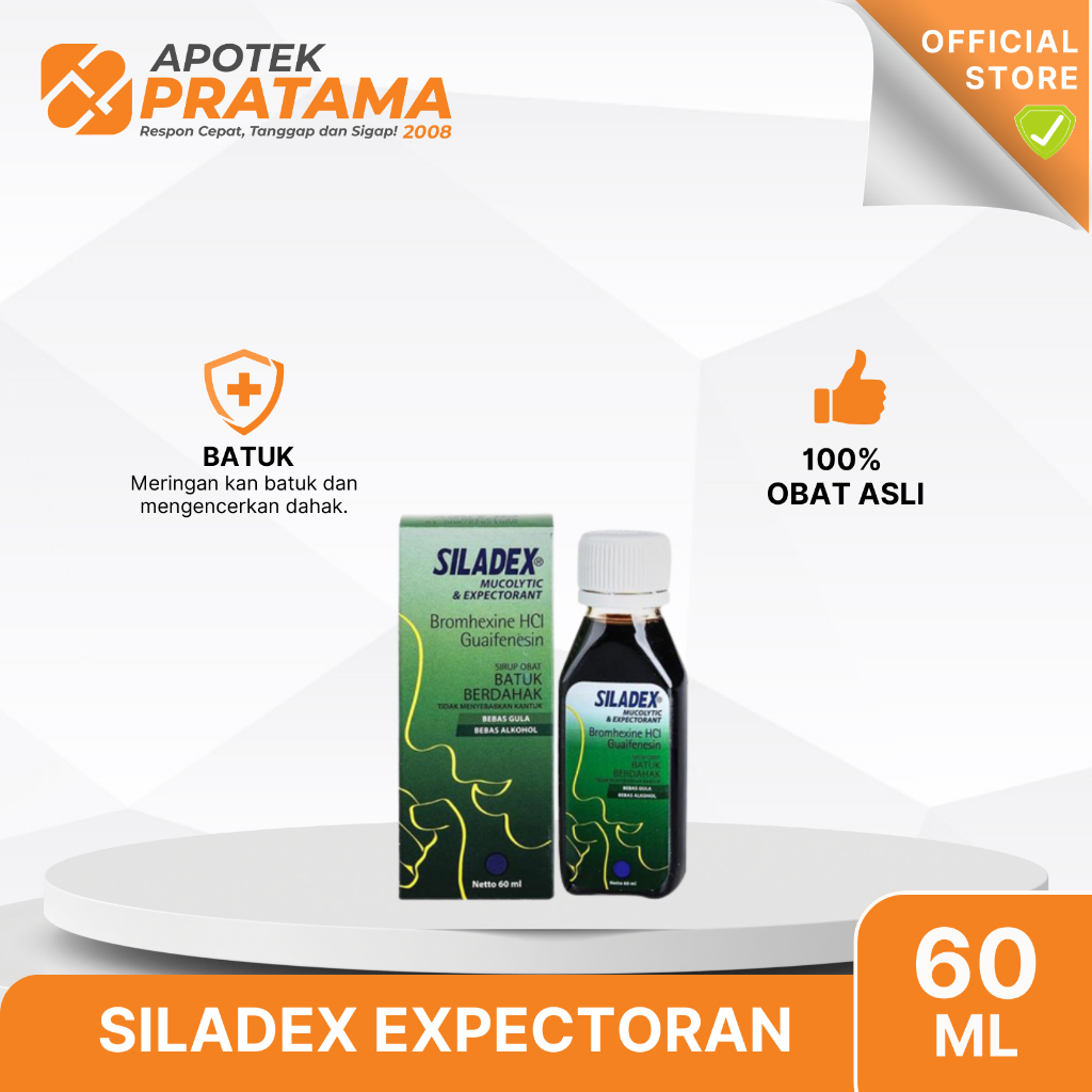 SILADEX EXPECTORAN 60ML SIRUP / SILADEX BATUK BERDAHAK SIRUP