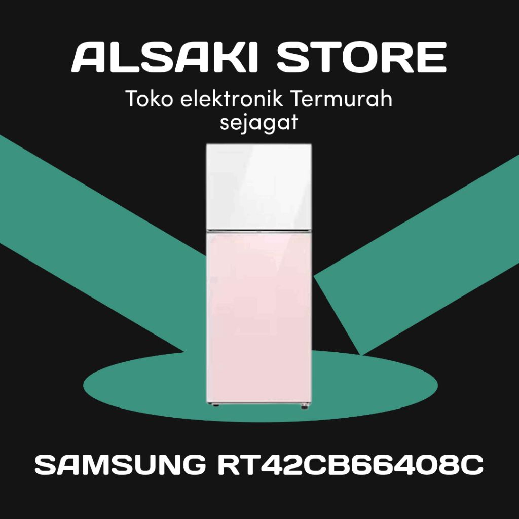 SAMSUNG BESPOKE KULKAS
2 PINTU BESAR BIG 2 DOOR REFRIGERATOR RT42CB66408C