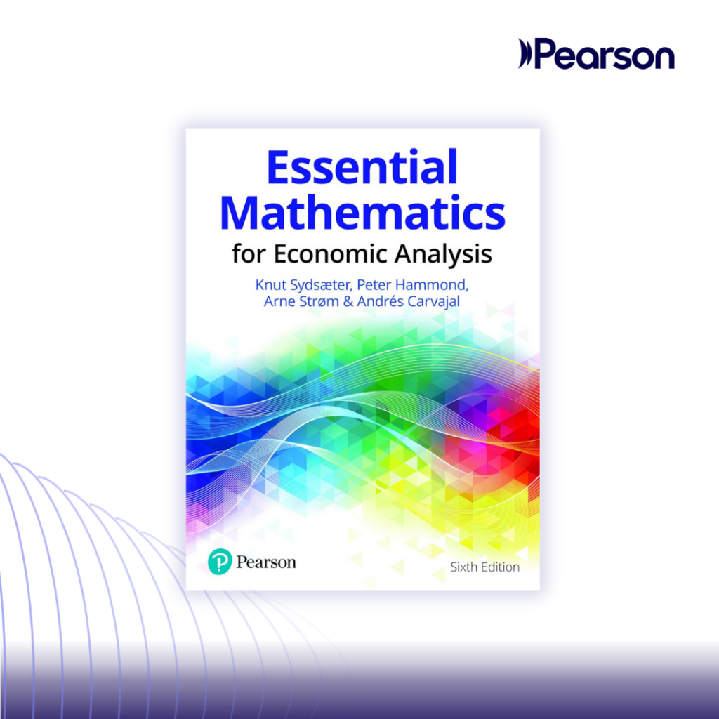 Essential Mathematics for Economic Analysis 6th Edition 9781292359281