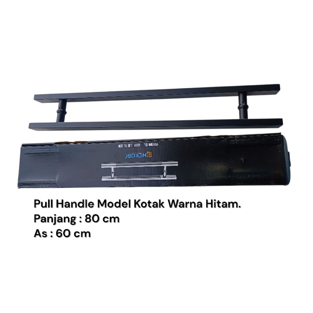 Pull Handle 80 cm Stainless HITAM Model Kotak / Pull Handle Hekori 80 cm HITAM / Handle Pintu 80 cm 