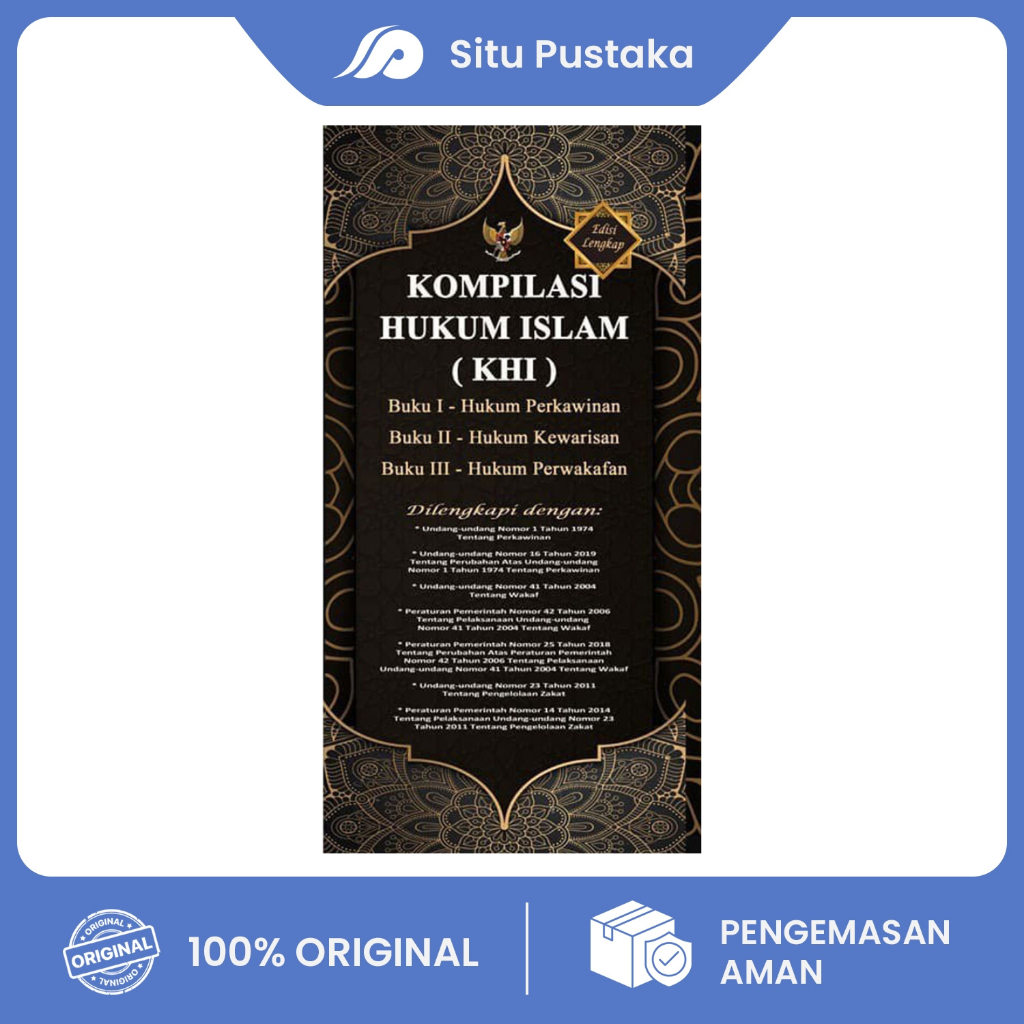 BUKU KOMPILASI HUKUM ISLAM (KHI) EDISI LENGKAP | Hukum Perkawinan, Kewarisan, Perwakafan | Dilengkap