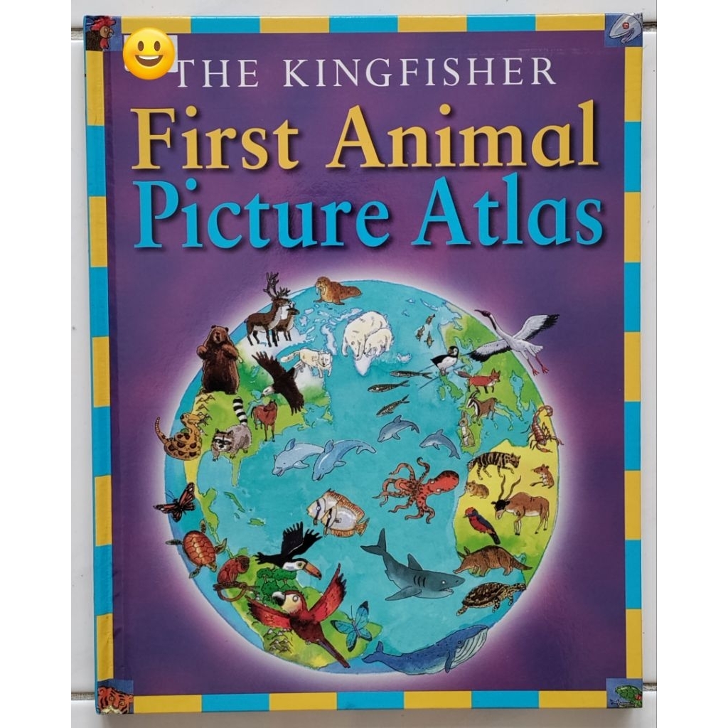 First Animal Picture Atlas The Kingfischer