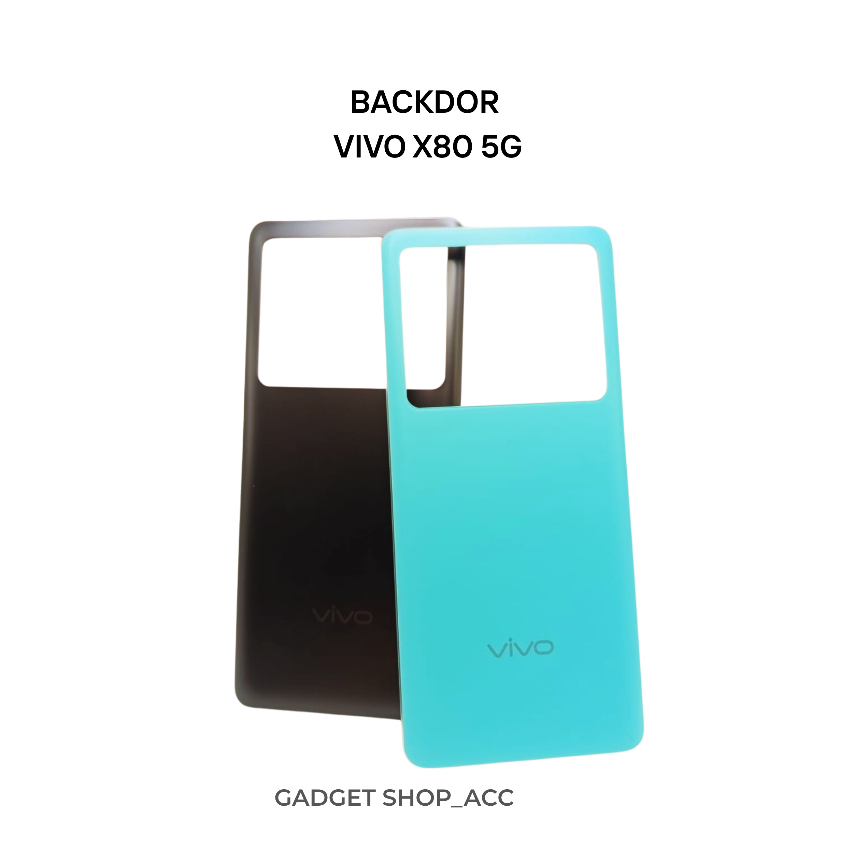 BACKDOOR TUTUP BELAKANG VIVO X80 5G 2022 ORIGINAL