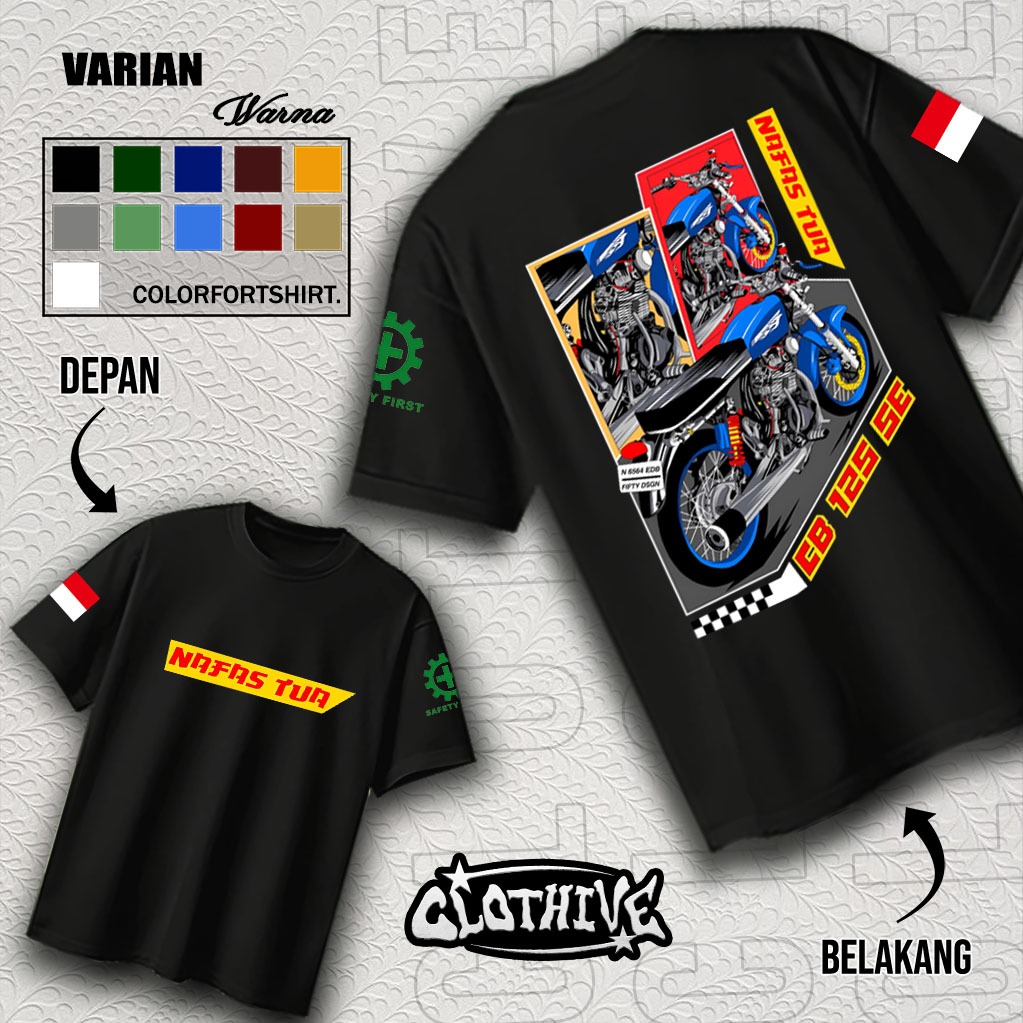 KAOS CLOTHIVE- KAOS CB 125 SE (NAFAS TUA)  - KAOS CB 125 SE (NAFAS TUA) PRIA DAN WANITA - TERBARU DA
