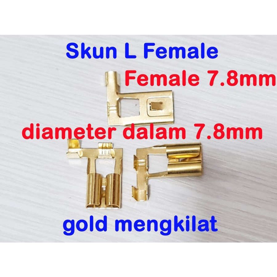 skun L 7.8mm 6.3mm 4.8mm gepeng female - skun jumbo kabel bengkok gold - cewe