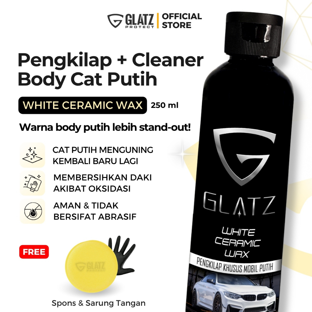 Pengkilap Mobil Putih Menguning - GLATZ WHITE CERAMIC WAX - Penghilang Noda Kuning Mobil Putih