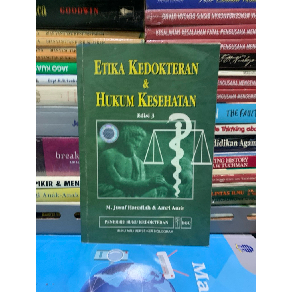 Etika kedokteran dan hukum kesehatan edisi 3 by M jusuf hanafiah ORIGINAL