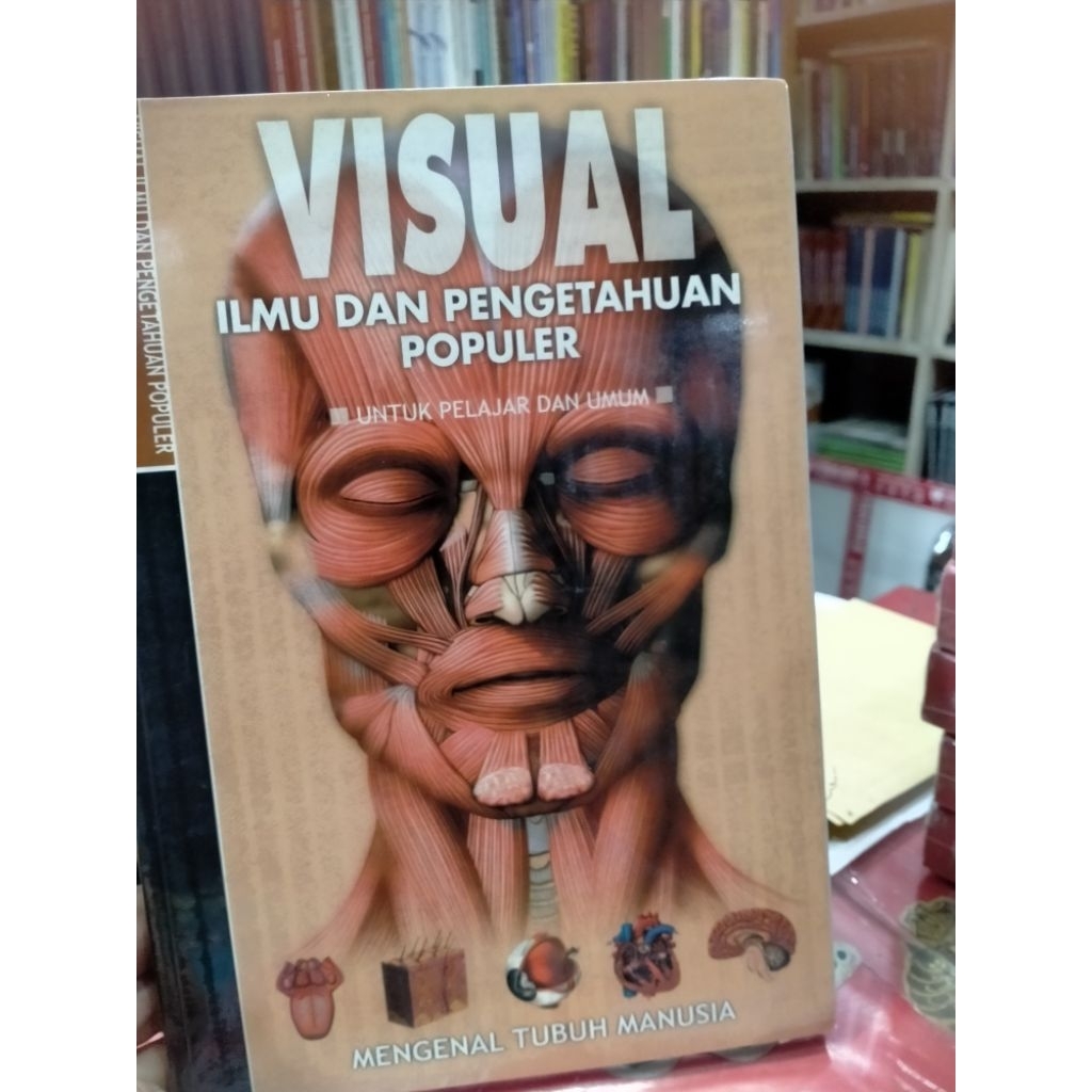 MENGENAL TUBUH MANUSIA " VISUAL ILMU DAN PENGETAHUAN POPULER