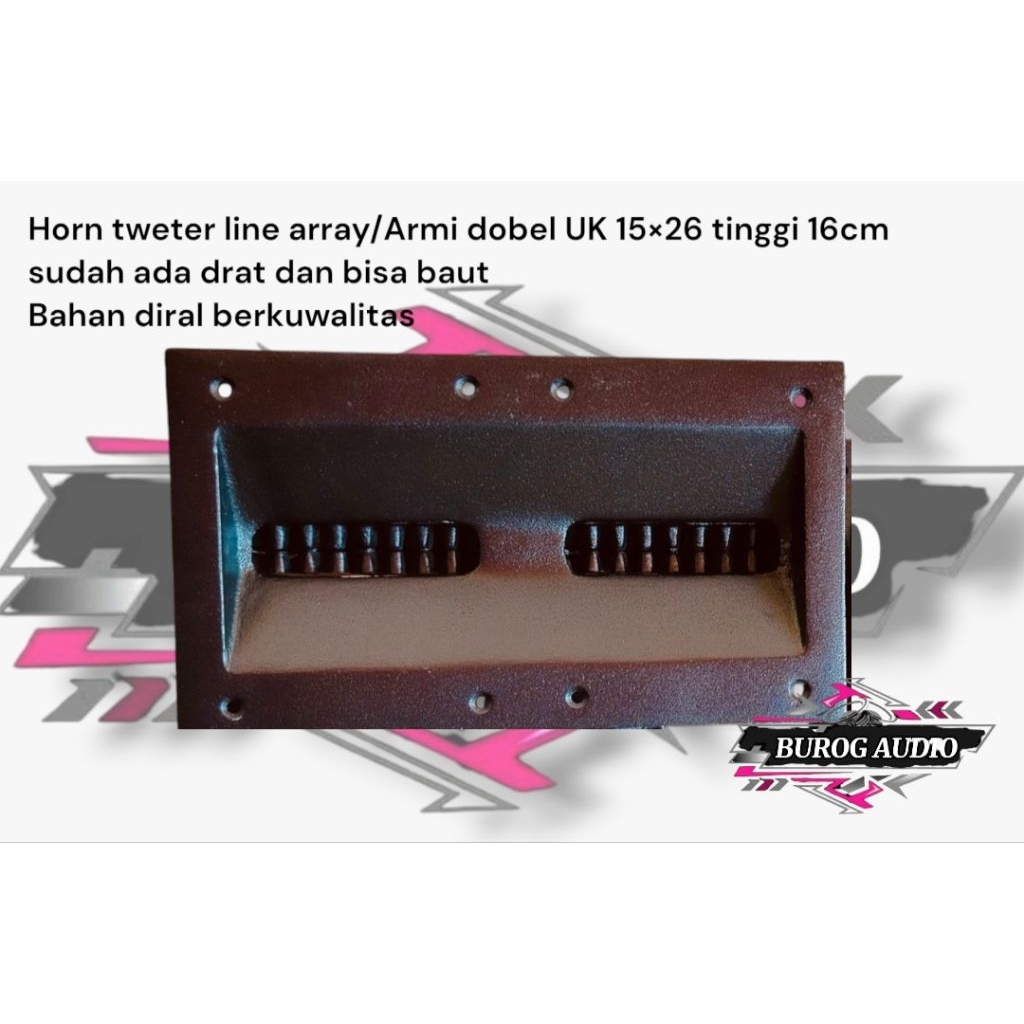 horn,corong tweter line array/armi dobel 15×27cm bahan diral bekuwalitas
