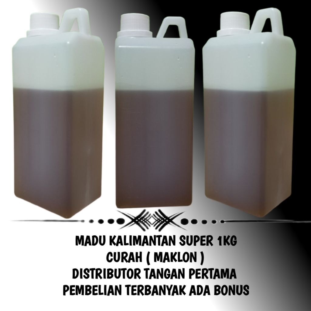 Madu Kalimantan Super Curah/Maklon 1KG Best Seller Madu Hutan Kalimantan Super 1KG