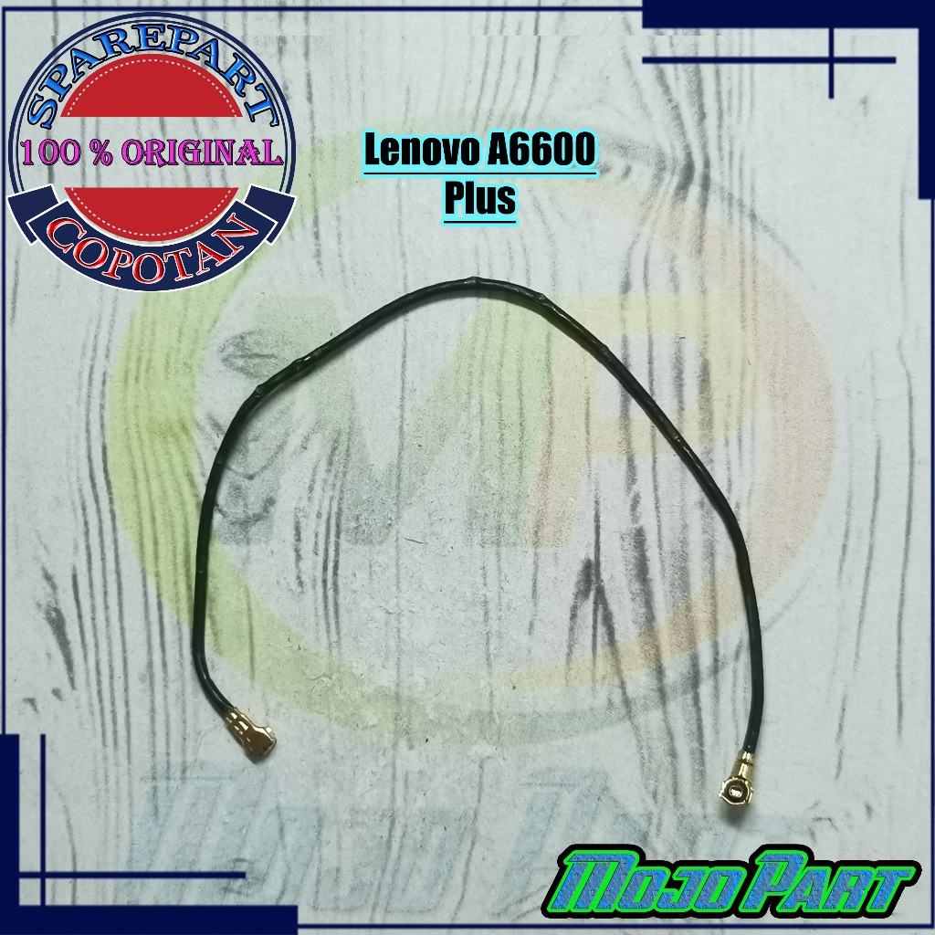 Lenovo A6600 Plus - A6600d40 Kabel Antena Sinyal Original Copotan | Mojo Part