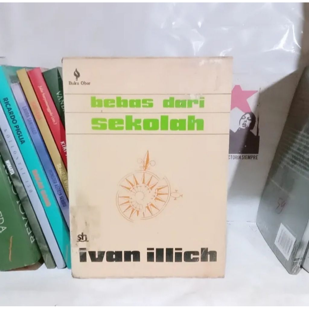 Bebas Dari Sekolah | Ivan illich | Sekolah Dibubarkan Saja | Afdillah Chudiel | Indonesia For Sale |