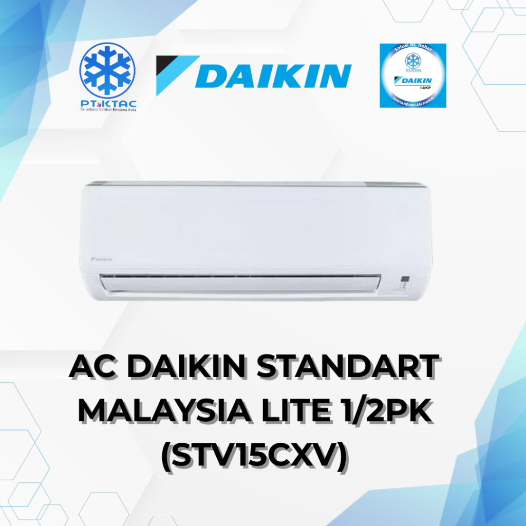 AC DAIKIN STANDART MALAYSIA LITE 1/2PK (STV15CXV)