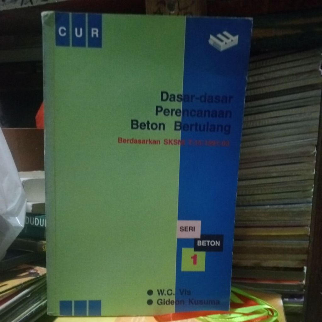 DASAR DASAR PERENCANAAN BETON BERTULANG. SKSNI. BUKU BEKAS, W.C. vis. Gideon Kusuma.