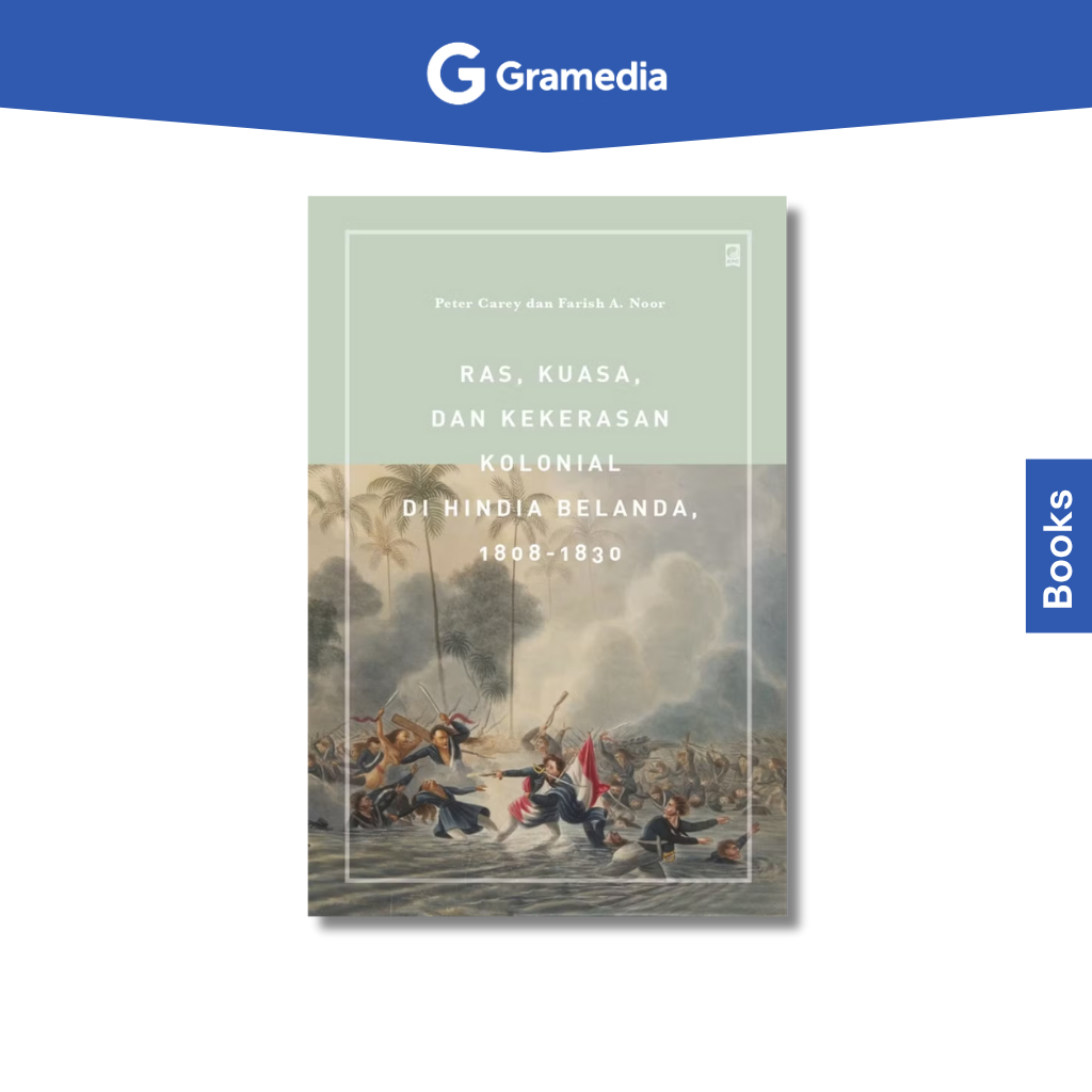 Gramedia Bogor Cibinong - Ras, Kuasa, dan Kekerasan Kolonial di Hindia Belanda