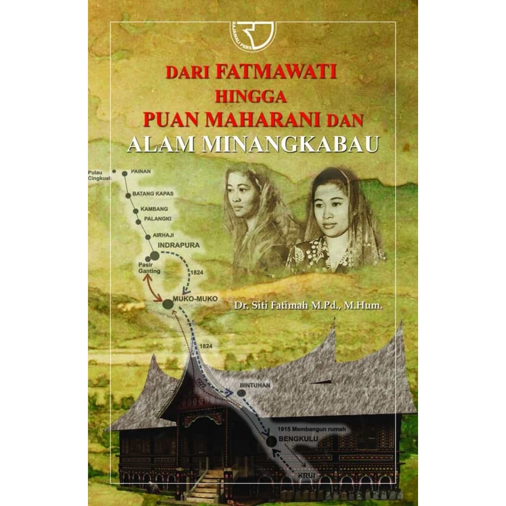 Dari Fatmawati Hingga Puan Maharani dan Alam Minangkabau