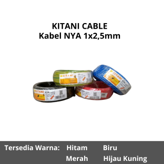 Kabel Kitani NYA 1x2,5mm Panjang 25m