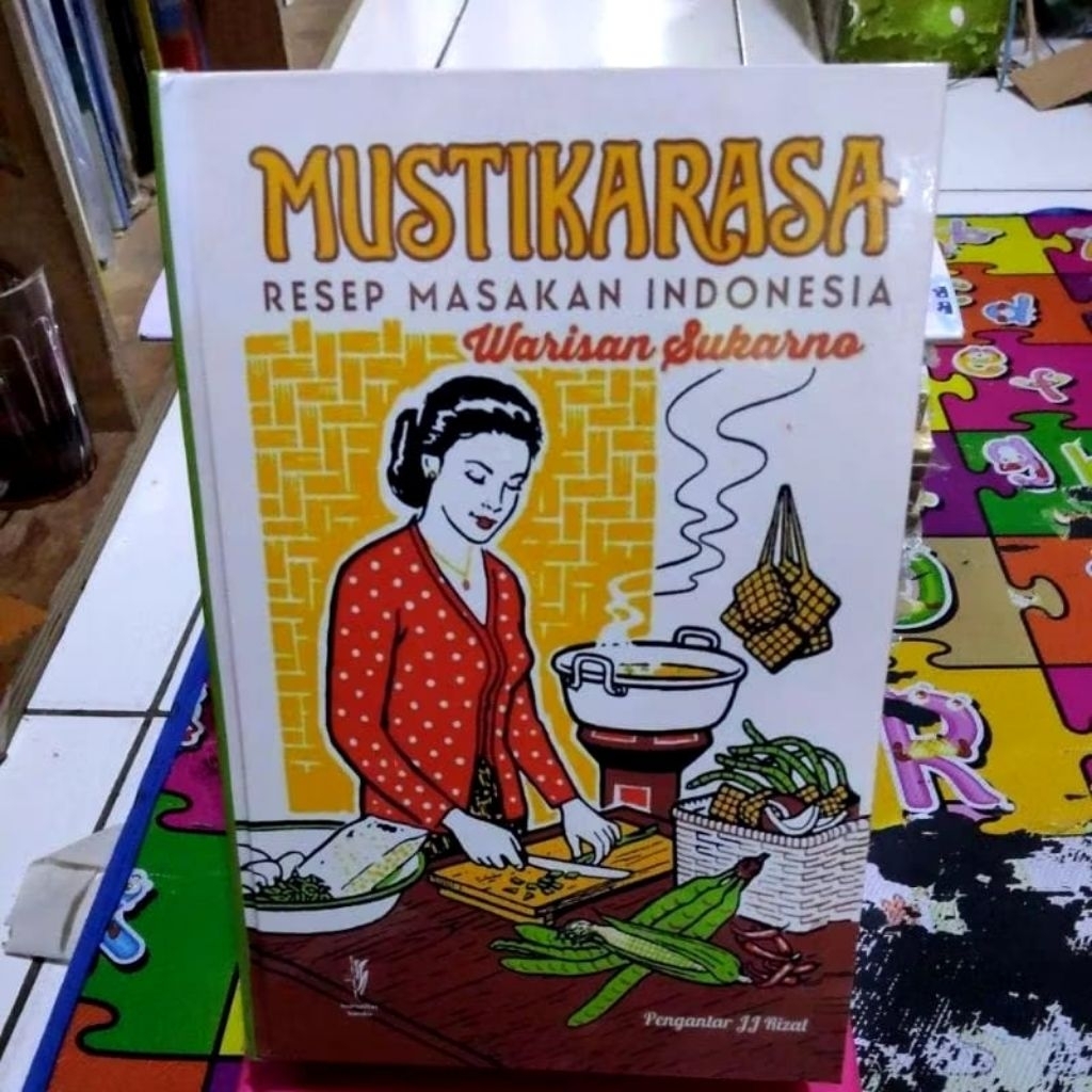 Buku Mustika Rasa Resep Masakan Indonesia Warisan Sukarno