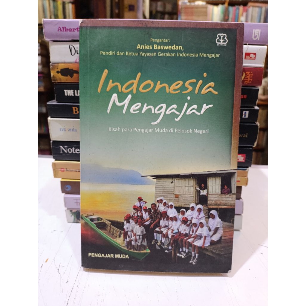 Buku Indonesia Mengajar - Pengajar Muda