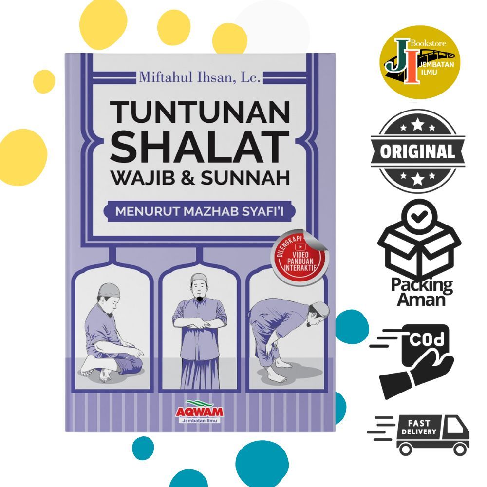 Buku Tuntunan Shalat Wajib dan Sunnah Menurut Mazhab Syafii dilengkapi Video Tutorial Panduan Sholat