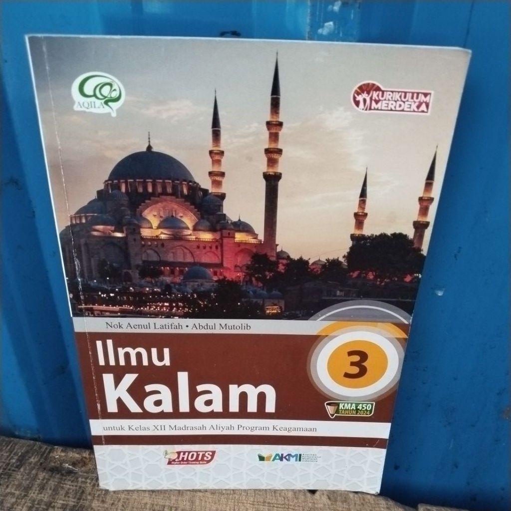 BUKU ILMU KALAM UNTUK KELAS XII/12 MADRASAH ALIYAH