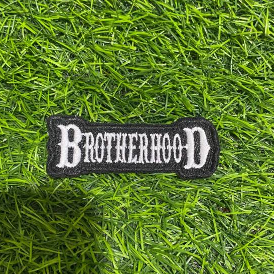 Emblem Patch Bordir  Brotherhood Super Premium