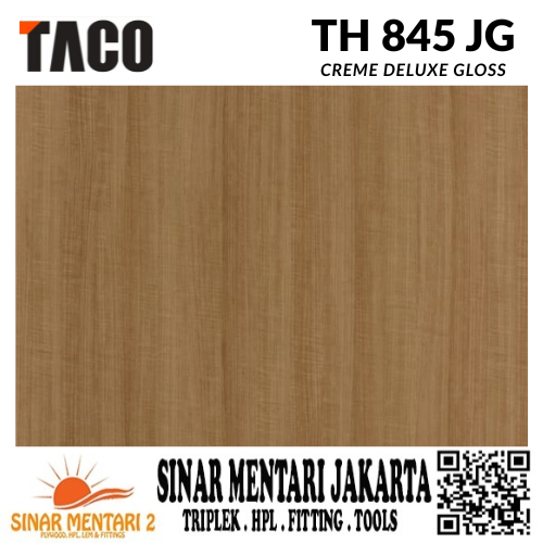TACO HPL WOODGRAIN TH 845 JG CREME DELUXE GLOSS