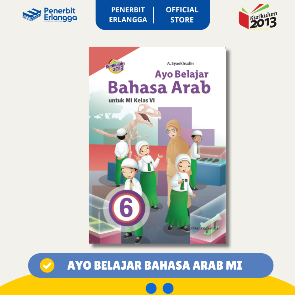 [Erlangga Official] Ayo Belajar Bahasa Arab MI Kelas 6 Kurikulum 2013