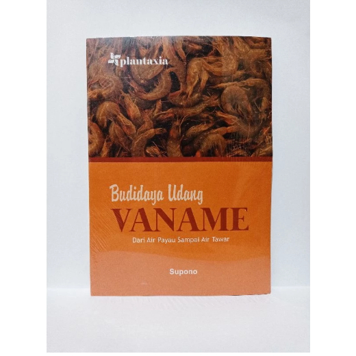 Buku Budidaya Udang Vaname : Dari Air Payau Sampai Air Tawar