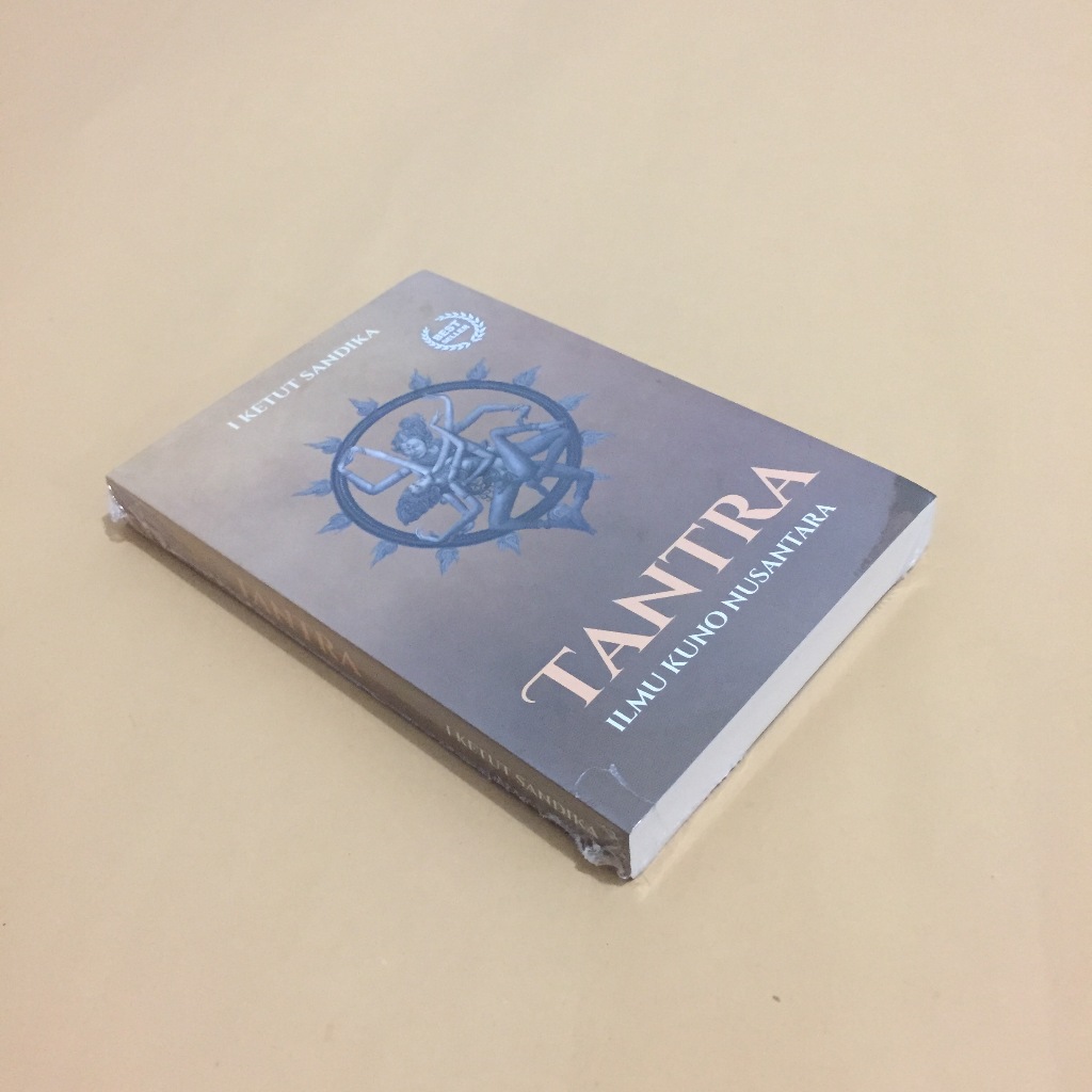 TANTRA (Ilmu Kuno Nusantara) - I Ketut Sandika