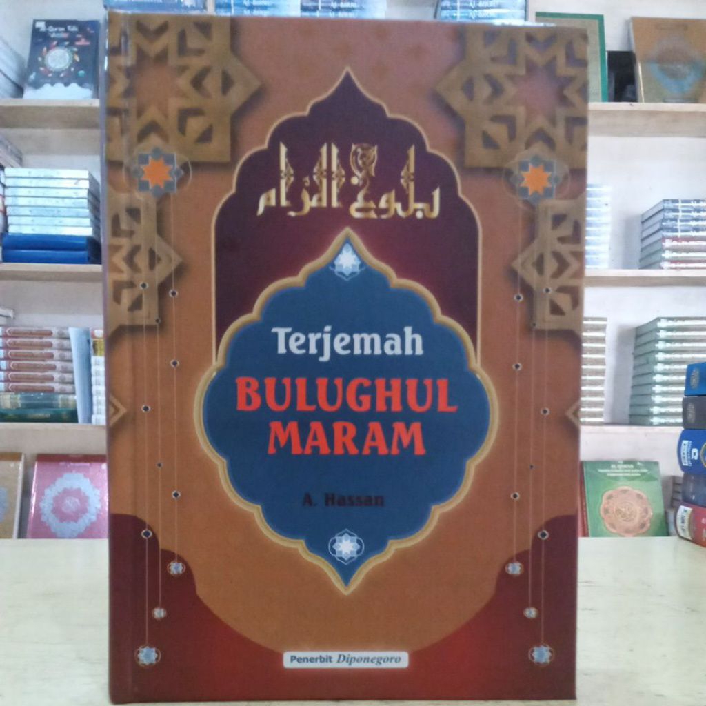 Buku bacaan Hadis Terjemah BULUGHUL MARAM A. HASAN
