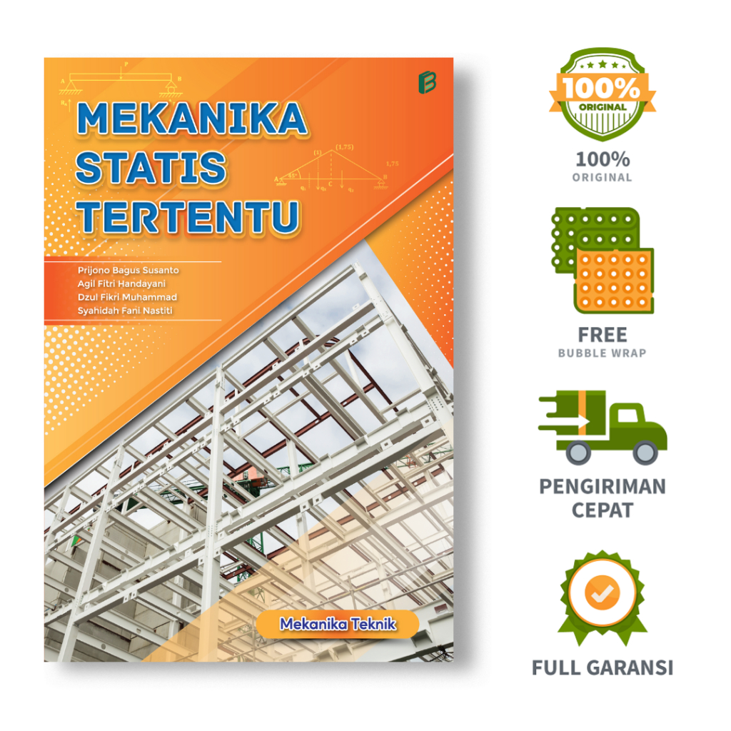 Mekanika Statis Tertentu : Mekanika Teknik Bagian 1 - Prijono Bagus Susanto, dkk.