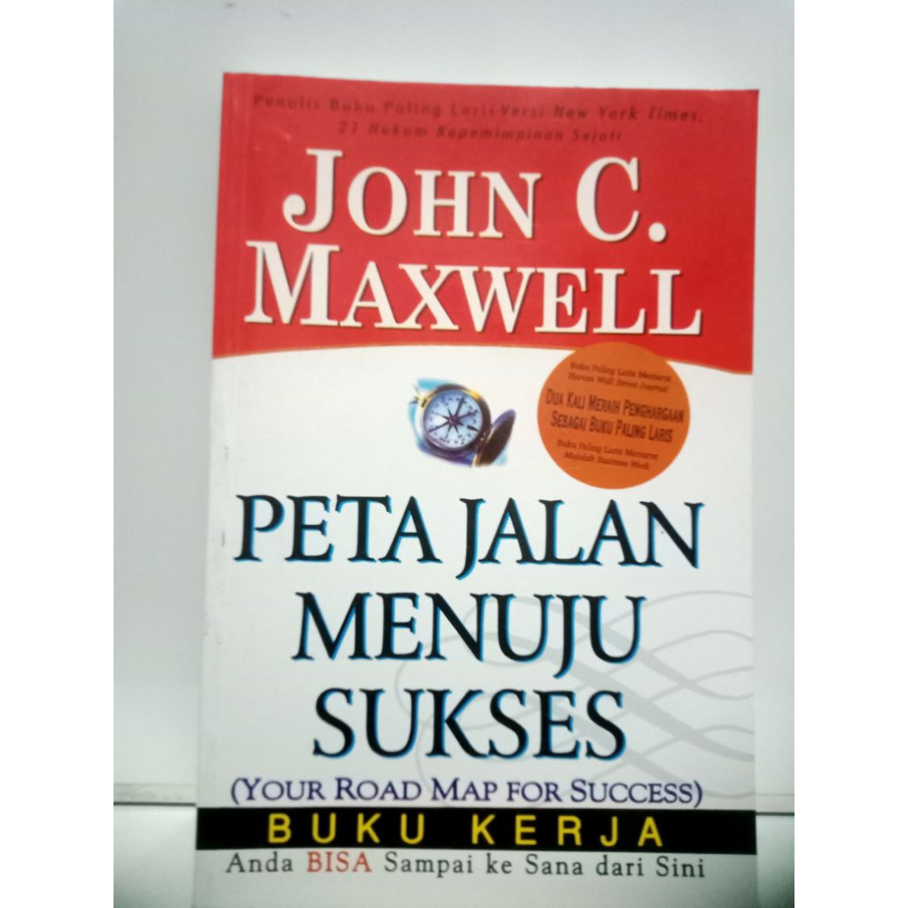 BUKU PETA JALAN MENUJU SUKSES BUKU KERJA ANDA BISA KESANA DARI SINI