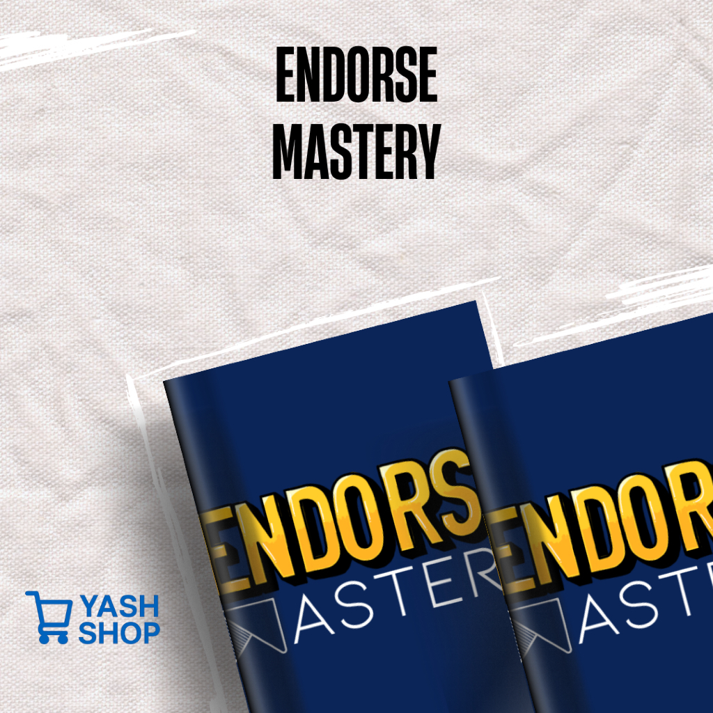 ENDORSE MASTERY ( rahasia bisnis makin profit dari Endorse)