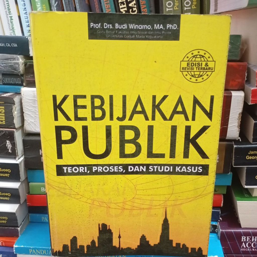 KEBIJAKAN PUBLIK - BUDI WINARNO