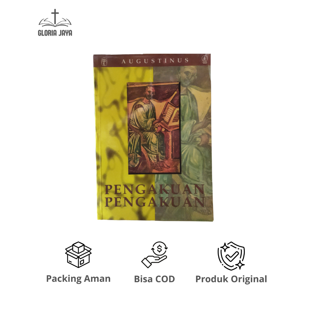 Pengakuan-Pengakuan - Augustinus / BPK Gunung Mulia & Kanisius
